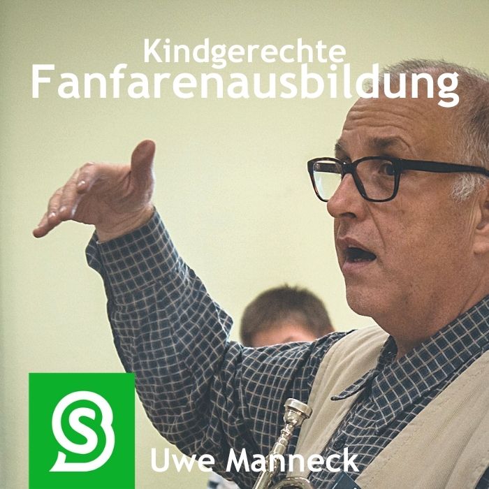 Kindgerechte Fanfarenausbildung - mit Uwe Manneck auf BANDSNAP